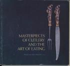 Masterpieces of cutlery and the art of eating