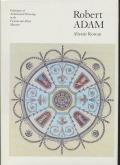 Robert Adam. Catalogue of Architectural Drawings in the Victoria and Albert Museum