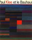 Paul Klee et le Bauhaus.