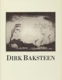 Dirk Baksteen. de Etser van de Kempen 1886-1971
