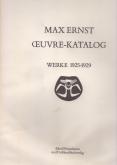 MAX ERNST OEUVRE KATALOG WERKE 1906-1953. 4 VOLUMES.