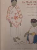 El Traje Indigena en Mexico,  Indian dress In Mexico Volume II