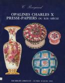 Opalines Charles X, Presse-papiers du XIXe siÃ¨cle.