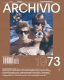 REVUE ARCHIVIO - NÂ° 7 - 2022 - THE SEVENTIES ISSUE