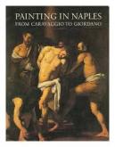 PAINTING IN NAPLES 1606-1705. FROM CARAVAGGIO TO GIORDANO.