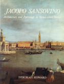 Jacopo Sansovino. Architecture and patronage in Renaissance Venice.