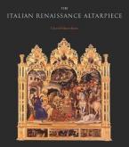 The Italian Renaissance Altarpiece. Between Icon and Narrative
