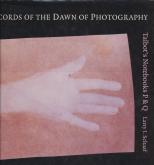 Records of the Dawn of Photography: Talbot\