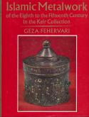 ISLAMIC METALWORK OF THE EIGHTH TO THE FIFTEENTH CENTURY IN THE KEIR COLLECTION