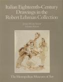 The Robert Lehman Collection VI: italian 18th century drawings.