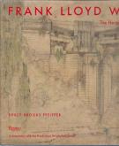 FRANK LLOYD WRIGHT, THE HEROIC YEARS: 1920-1932.