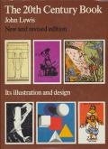The 20th Century Book. Its Illustration and design