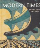 Modern Times. British prints 1913-1939