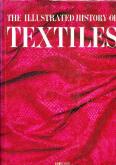 THE ILLUSTRATED HISTORY OF TEXTILES