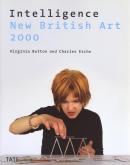 Intelligence. New british art 2000.
