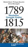 1789-1815. RÃ©VOLUTION, CONSULAT, EMPIRE
