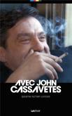 AVEC JOHN CASSAVETES (VERSION COULEUR)