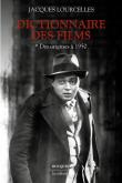 DICTIONNAIRE DES FILMS - TOME 1 DES ORIGINES A 1950