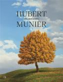 HUBERT MUNIER. SUBLIMER LE RÃ©EL (1948-2018)