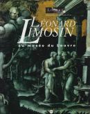 LÃ©onard Limosin au MusÃ©e du Louvre.