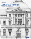 ABRAHAM HIRSCH. ARCHITECTE DE LA TROISIÃ¨ME RÃ©PUBLIQUE Ã  LYON