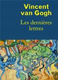 vincent-van-gogh-les-dernieres-lettres
