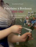 PORCELAINES Ã€ BORDEAUX 1787-1790 - ENTRE FRANC-MAÃ‡ONNERIE ET RÃ‰VOLUTION