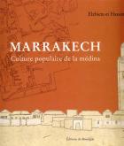 MARRAKECH - CULTURE POPULAIRE DE LA MEDINA