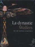 LA DYNASTIE WOLFERS - DE L\