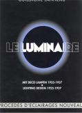 LE LUMINAIRE - ART DECO LAMPEN 1925-1937 - LIGHTING DESIGN 1925-1937
