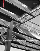 RENZO PIANO. BUILDING WORKSHOP. SPACE, DETAIL, LIGHT