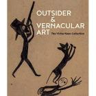 OUTSIDER & VERNACULAR ART. THE VICTOR KEEN COLLECTION