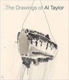 THE DRAWINGS OF AL TAYLOR