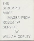 The Strumpet Muse: Images from Robert W.Service by William Copley