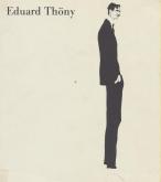 Eduard ThÃ¶ny 1866-1950
