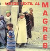 Viatge textil al Magreb.