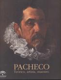 PACHECO - TEORICO, ARTISTA, MAESTRO ( 1564-1644)