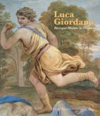 Luca Giordano. Baroque master in Florence