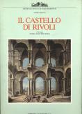 Il castello di Rivoli 1734-1984. Storia di un recupero.
