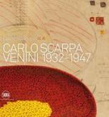 CARLO SCARPA VENINI 1932-1947