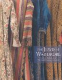 THE JEWISH WARDROBE FROM THE COLLECTION OF THE ISRAEL