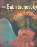 EUGEN GABRITSCHEVSKY 1893-1979