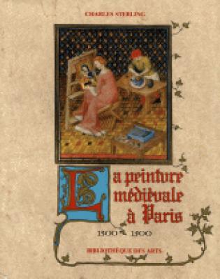 la-peinture-medievale-a-paris-1300-1500-vol-1