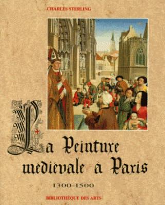 la-peinture-mEdiEvale-Ã€-paris-1300-1500-tome-2