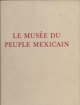 le-musee-du-peuple-mexicain