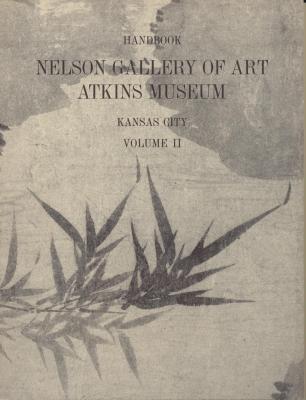 handbook-nelson-gallery-of-art-atkins-museum-vol-ii