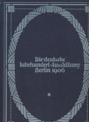 die-deutsche-jahrhundert-ausstellung-berlin-1906