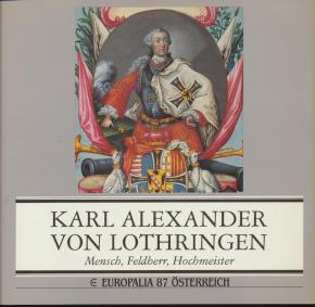 karl-alexander-von-lothringen-mensch-feldherr-hochmeister