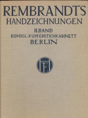 rembrandts-handzeichnungen-band-ii-kOnigl-kupferstichkabinett-zu-berlin