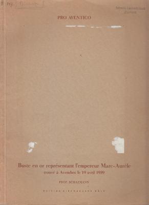 pro-aventico-buste-en-or-reprEsentant-l-empereur-marc-aurEle-trouvE-Ã€-avenches-le-19-avril-1939